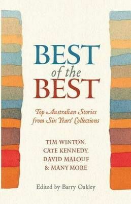 The Best of the Best: Modern Australian Short Stories by Barry Oakley