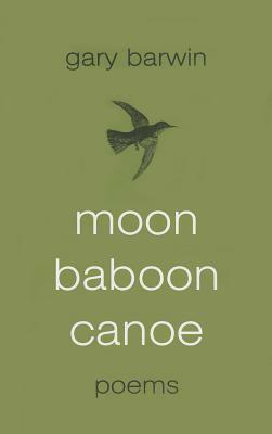 Moon Baboon Canoe by Gary Barwin