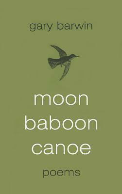 Moon Baboon Canoe by Gary Barwin