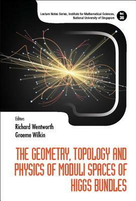 The Geometry, Topology and Physics of Moduli Spaces of Higgs Bundles by 