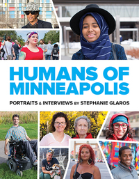 Humans of Minneapolis by Stephanie Glaros