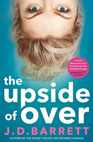 The Upside of Over by J.D. Barrett
