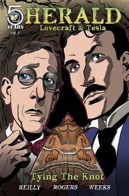 Herald: Lovecraft and Tesla: Tying the Knot by John Reilly