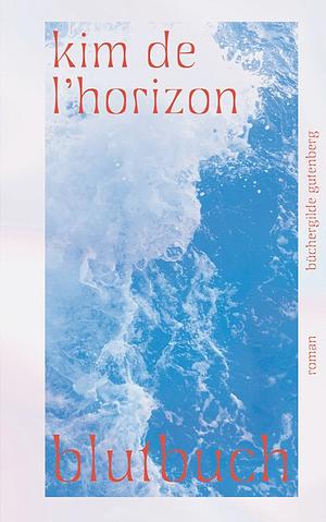 Blutbuch by Kim de l'Horizon