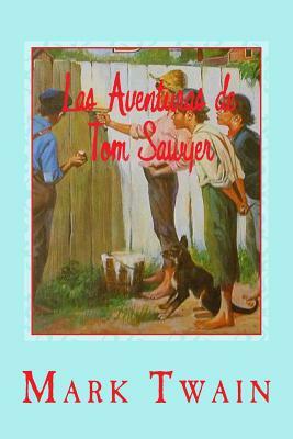 Las Aventuras de Tom Sawyer by Mark Twain