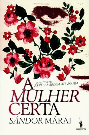 A Mulher Certa by Sándor Márai