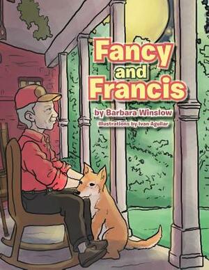 Fancy and Francis by Barbara Winslow