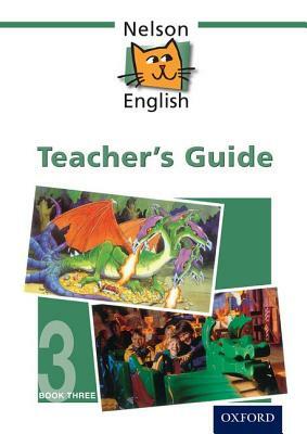 Nelson English - Book 3 Teacher's Guide by John Jackman, Wendy Wren