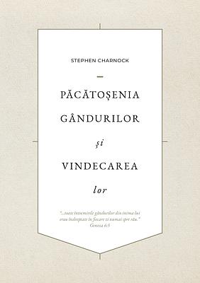 Păcătoșenia gândurilor și vindecarea lor by Stephen Charnock