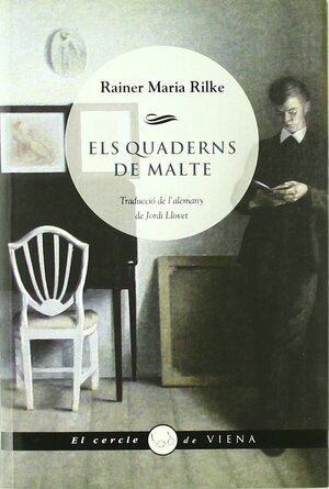 Els quaderns de Malte by Rainer Maria Rilke