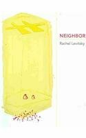 Neighbor by Rachel Levitsky