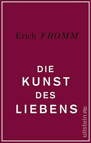Die Kunst des Liebens by Erich Fromm