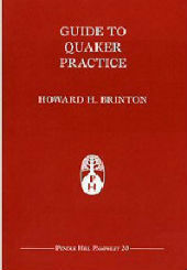 Guide to Quaker Practice by Howard Haines Brinton