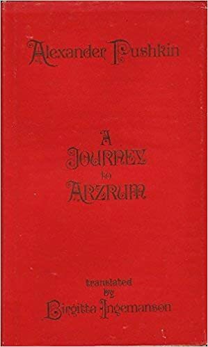 A Journey to Arzrum by Alexander Pushkin