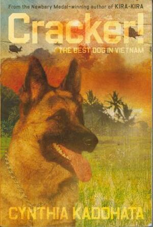 Cracker! The Best Dog In Vietnam by Cynthia Kadohata