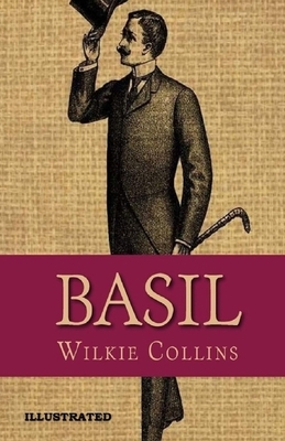 Basil Illustrated by Wilkie Collins