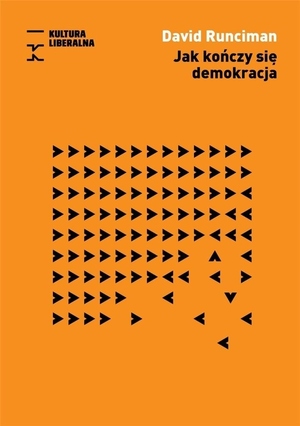Jak konczy sie demokracja by David Runciman, Jarosław Kuisz