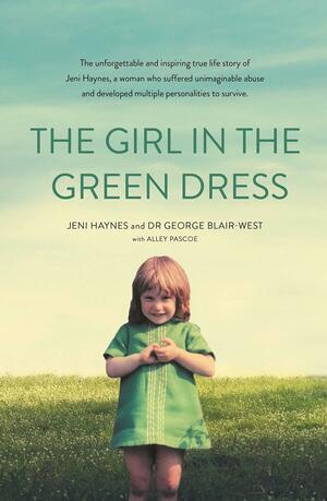 The Girl in the Green Dress by Jennifer Haynes, George Blair-West, Alley Pascoe
