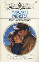 Born Of The Wind (Harlequin Presents, #821) by Margaret Pargeter