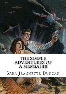 The Simple Adventures of a Memsahib by Sara Jeannette Duncan