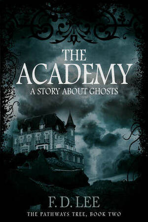 The Academy by F.D. Lee