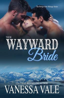 Their Wayward Bride: Large Print by Vanessa Vale