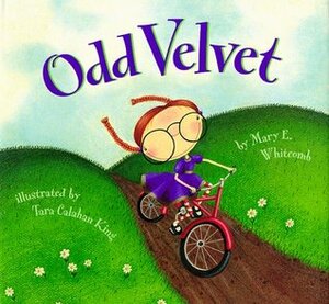 Odd Velvet by Mary Burg Whitcomb, Tara Calahan King