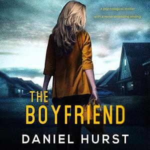 The Boyfriend by Daniel Hurst