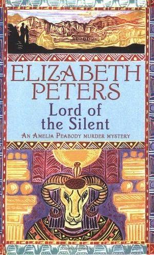 Lord of the Silent by Elizabeth Peters