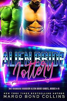 The Alien Bride Lottery Volume 1 by Margo Bond Collins
