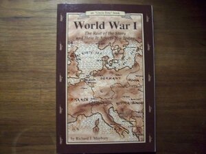 World War I: The Rest of the Story and How It Affects You Today, 1870 to 1935 by Richard J. Maybury