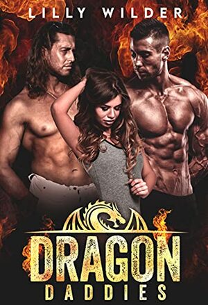 Dragon Daddies by Lilly Wilder