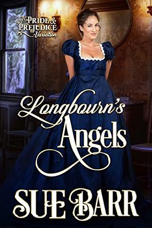 Longbourn's Angels by Sue Barr