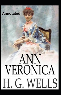 Ann Veronica Annotated by H.G. Wells