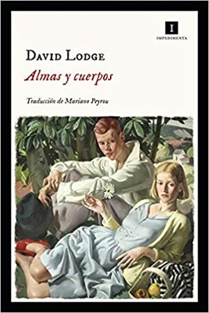 Almas y cuerpos by David Lodge