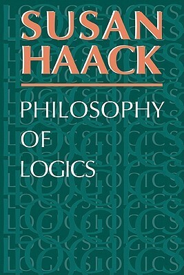 Philosophy of Logics by Susan Haack