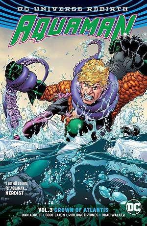 Aquaman, Vol. 3: Crown of Atlantis by Dan Abnett, Andrew Hennessy