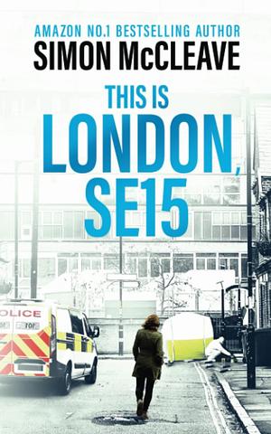 London, SE15 by Simon McCleave, Simon McCleave