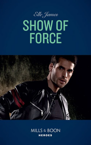 Show of Force by Elle James
