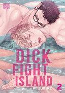 Dick Fight Island, Vol. 2 by Reibun Ike