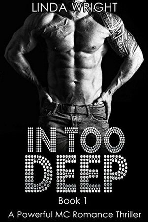 In Too Deep by Linda Wright