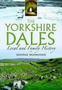 The Yorkshire Dales by George Redmonds