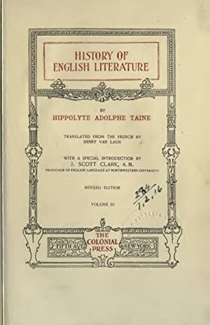 History of English Literature Vol 03 (of 3) by Henry Van Laun, J. Scott Clark, Hippolyte Taine