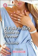 A Fake Bride's Guide to Forever by Kate Hardy