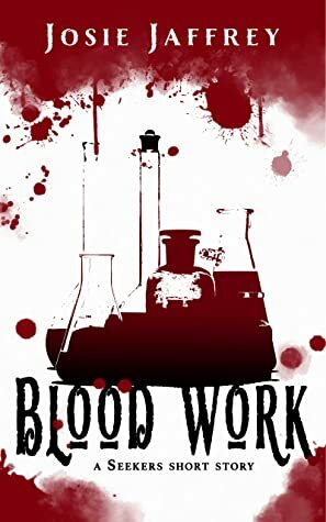 Blood Work by Josie Jaffrey