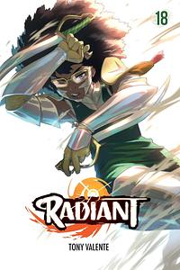 Radiant, Vol. 18 by Tony Valente