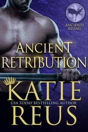 Ancient Retribution by Katie Reus