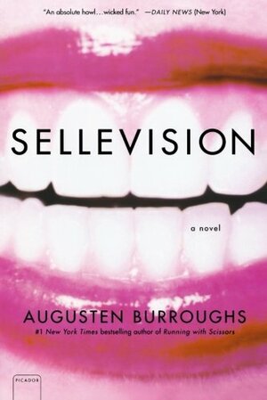 Sellevision by Augusten Burroughs