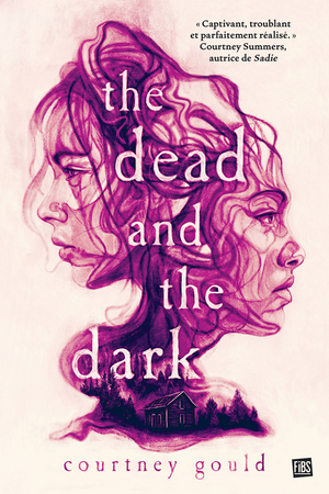 The Dead and the Dark by Courtney Gould