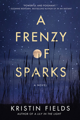 A Frenzy of Sparks by Kristin Fields